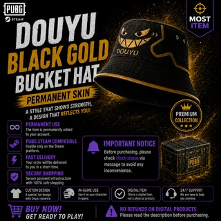 PUBG STEAM DOUYU BLACK GOLD BUCKET HAT  PERMANENT SKİN