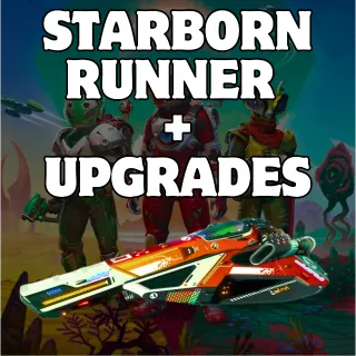 Starborn Runner + UPGRADES