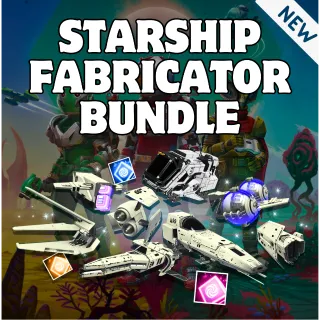 STARSHIP FABRICATOR BUNDLE