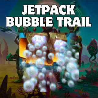 Jetpack Bubble Trail