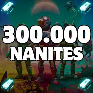 300,000 NANITES - PC, XBOX, PS4, PS5