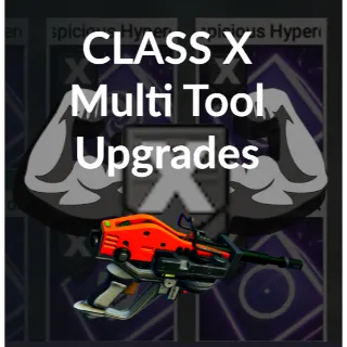 X-Class MultiTool Upgrades+Expansion