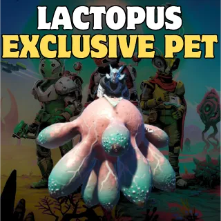 Lactopus exclusive pet
