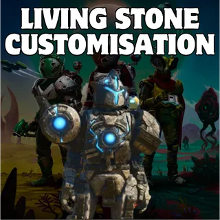 Living Stone Customisation