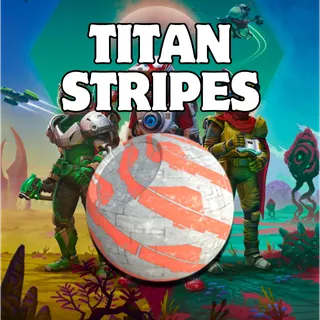 Titan Stripes