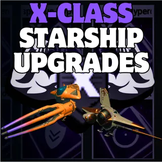 X-CLASS SHIP UPGRADES