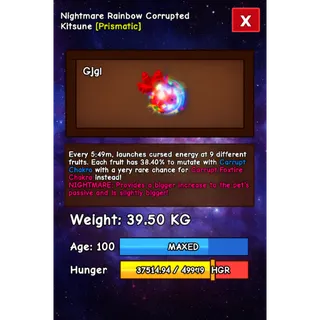 RAINBOW HATCHED CORRUPTED KITSUNE NIGHTMARE SEMI HUGE