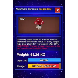 HUGE NIGHTMARE SHROOMIE