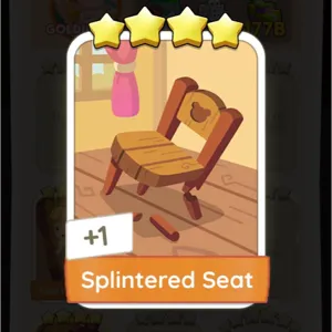 Splintered Seat MONOPOLY