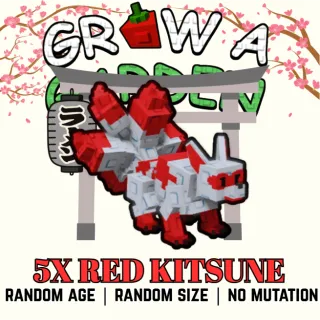 5X RED KITSUNE > RANDOM AGE > RANDOM SIZE > NO MUTATION > GROW A GARDEN