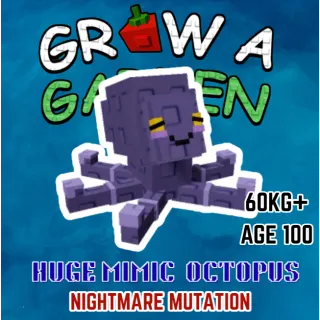 NIGHTMARE HUGE MIMIC OCTOPUS > 60KG+ AGE 100 > 15 SECS CD WITH MEDIUM TOY > GROW A GARDEN