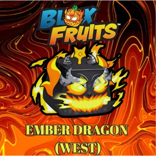 EMBER DRAGON (WEST) | BLOX FRUITS