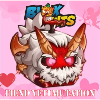 FIEND YETI MUTATION