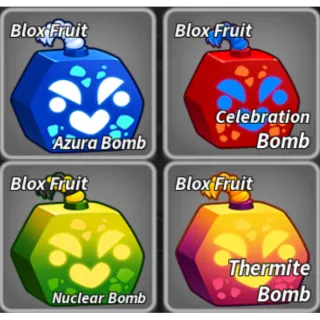 [BUNDLE] ALL BOMB FRUIT SKINS (AZURA, NUCLEAR, THERMITE, CELEBRATION) > BLOX FRUITS
