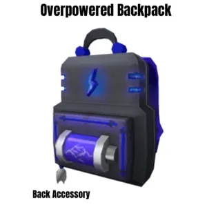 Overpowered Backpack Toy Code - In Stock - Fast Delivery ( 5mins - 12H Max )