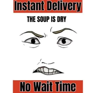 The Soup is Dry Face Toy Code - Instant Delivery 