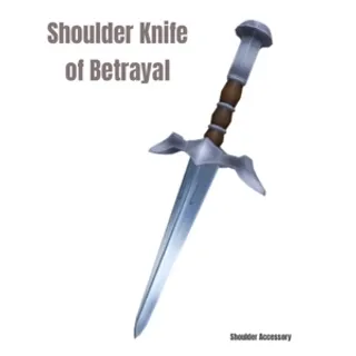 Shoulder Knife of Betrayal Toy Code Avatar - In Stock - Fast Delivery ( 5mins - 12H Max )