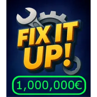 FIX IT UP 1 MILLION CASH 