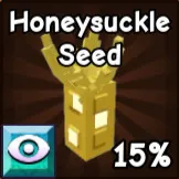 Honeysuckle Seed | Grow a Garden 2