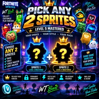 Fortnite PICK ANY 2 SPRITES | LEVEL 5 MASTERED | YOUR CHOICE | KEEP BOTH FOREVER