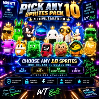 Fortnite PICK ANY 10 SPRITES | LEVEL 5 MASTERED | CUSTOM PACK | YOU CHOOSE & KEEP ALL 10