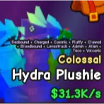 Colossal Hydra Plushie - Catch and tame - 31.3k/s - CHEAPEST