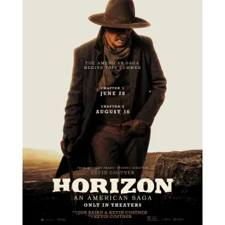 Horizon: An American Saga - Chapter 1 HDX VUDU OR HD ITUNES VIA MA