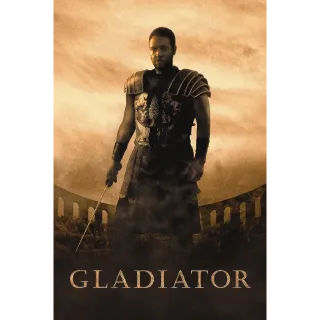 Gladiator 4K/UHD VUDU OR 4K/UHD ITUNES