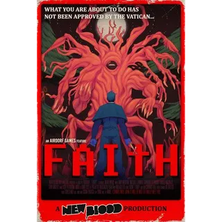 FAITH: The Unholy Trinity