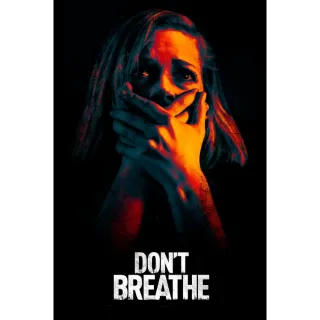 Don't Breathe | HDX | VUDU or HD iTunes via MA