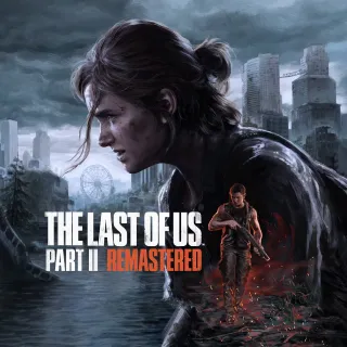 The Last Of Us Part II Remastered