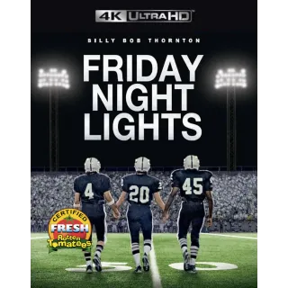Friday Night Lights 4K/UHD VUDU or 4K/UHD iTunes via MA