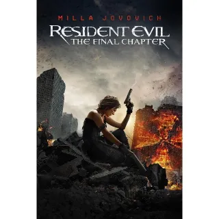 Resident Evil: The Final Chapter | HDX | VUDU