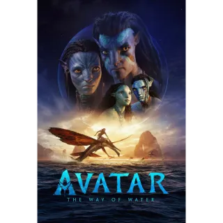 Avatar: The Way of Water 4K/UHD VUDU or 4K/UHD iTunes via MA