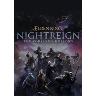 ELDEN RING NIGHTREIGN The Forsaken Hollows