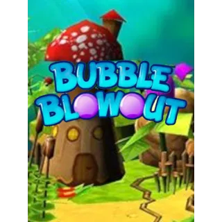 Bubble Blowout