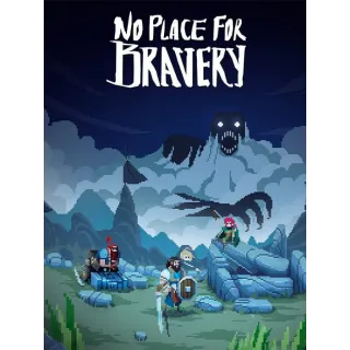 No Place For Bravery Steam Key/Code Global