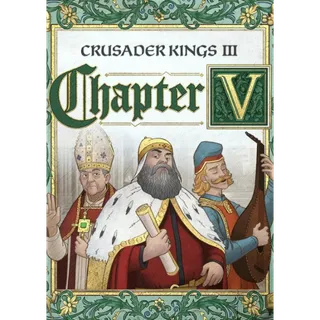Crusader Kings III: Chapter V