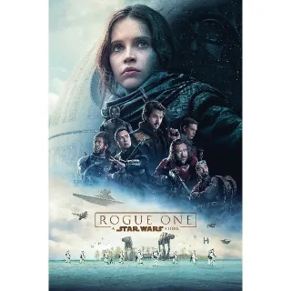 Rogue One: A Star Wars Story HDX VUDU or HD iTunes via MA