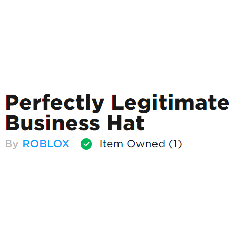 Roblox Perfectly Legitimate Business Hat