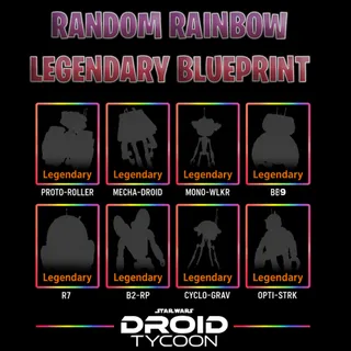 Star Wars Droid Tycoon 5x Guaranteed Legendary Rainbow Blueprints