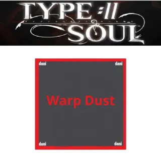 Warp Dust - Type Soul
