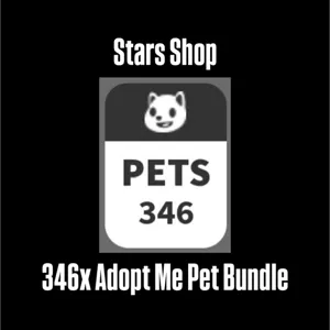 346x Adopt Me Pet Bundle