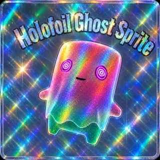HOLOFOIL GHOST SPRITE