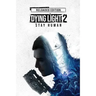 Dying Light 2: Stay Human - Reloaded Edition ⚡SUPER FAST DELIVERY⚡
