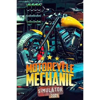 Motorcycle Mechanic Simulator 2021 ⚡AUTOMATIC DELIVERY⚡