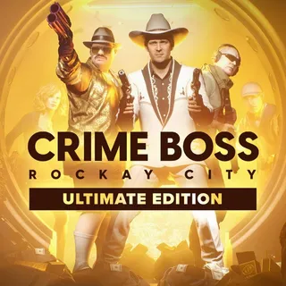 Crime Boss: Rockay City – Ultimate Edition ⚡BEST PRICE⚡