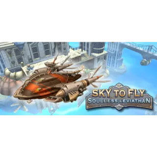 Sky to Fly: Soulless Leviathan | STEAM Key [INSTANT DELIVERY]