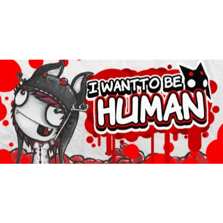I Want To Be Human | STEAM Key [INSTANT DELIVERY]