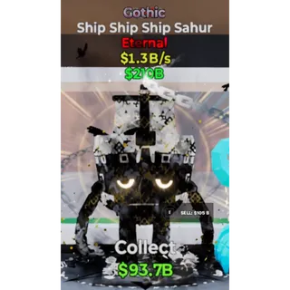 Fortnite Steal The Brainrot Gothic Ship Ship Ship Sahur 1.3B/s